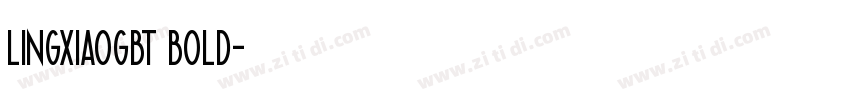 lingxiaogbt bold字体转换